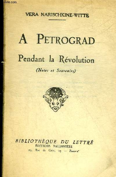A PETROGRAD PENDANT LA REVOLUTION (NOTES ET SOUVENIRS) - COLLECTION BIBLIOTHEQUE DU LETTRE.