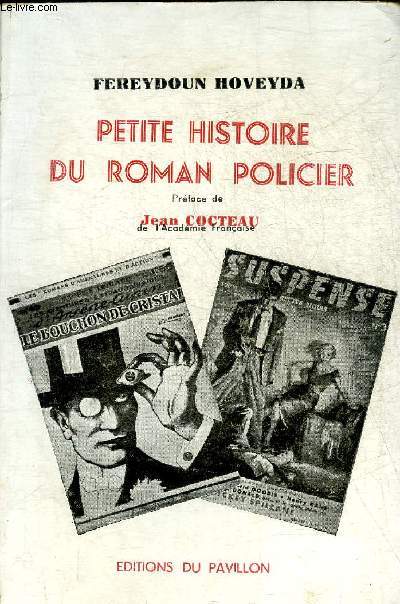 PETITE HISTOIRE DU ROMAN POLICIER.