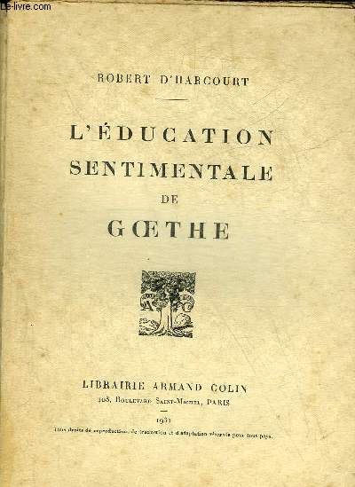 L'EDUCATION SENTIMENTALE DE GOETHE.