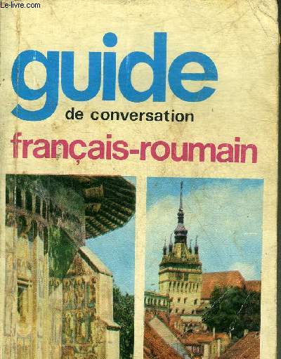 GUIDE DE CONVERSATION FRANCAIS-ROUMAIN.
