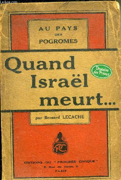 AU PAYS DES POGROMES - QUAND ISRAEL MEURT.