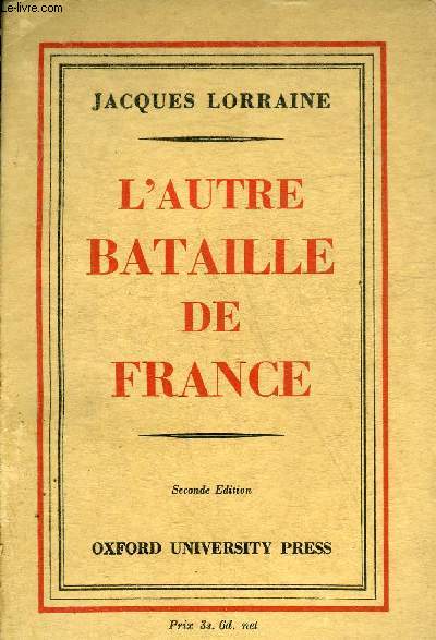 L'AUTRE BATAILLE DE FRANCE - SECONDE EDITION.