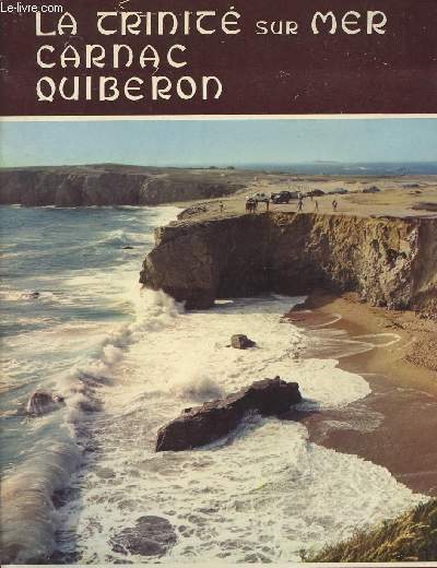 La trinit sur mer - Carnac - Quiberon ( La cte celte)