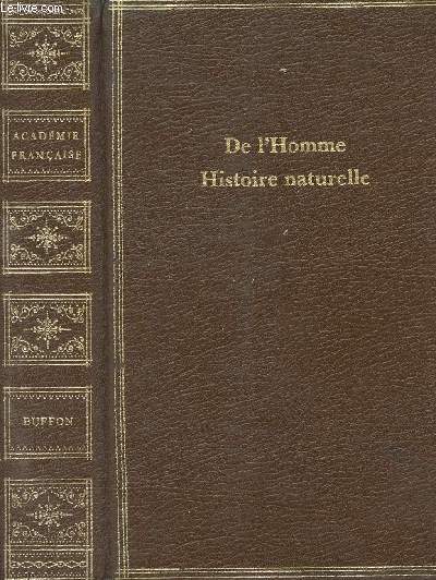 De l'homme Histoire naturelle - collection prestige de l'Acadmie Franaise