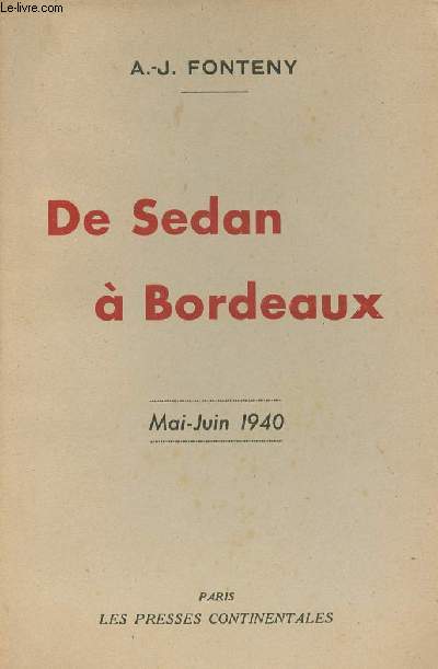 De Sedan  Bordeaux - Mai-Juin 1940