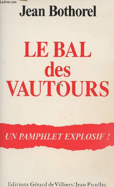 Le bal des vautours - Un pamphlet explosif !