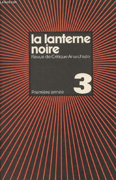 La lanterne noire - Revue de Critique Anarchiste Premire anne n3 juin uillet 1975