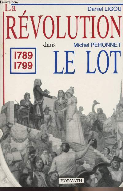 La rvolution dans le Lot 1789-1799