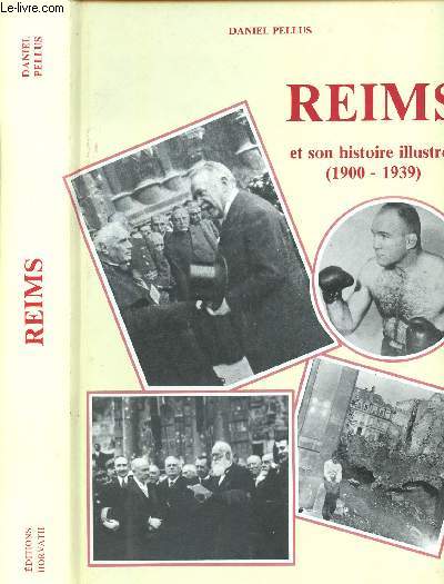 Reims et son histoire illustre (1900-1939)