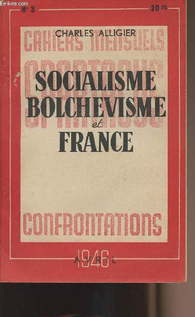 Socialisme bolchvisme et France - Confrontations n3 Avril 1946