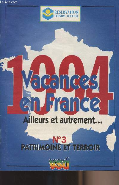 1994 - Vacances en France, ailleurs et autrement... N3 Patrimoine et terroir VSD