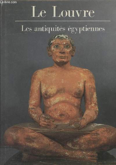 Le Louvre - Les antiquits gyptiennes