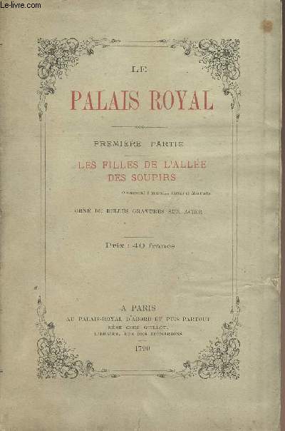 Le palais Royal - Premire partie - Les filles de l'alle des soupirs