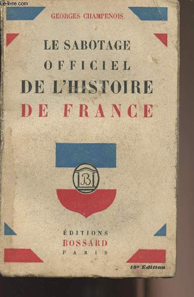 Le sabotage officiel de l'histoire de France