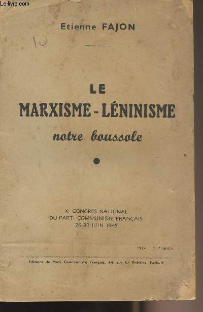 Le Marxisme-Lninisme notre boussole