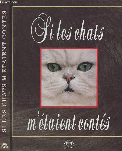 Si les chats m'taient conts