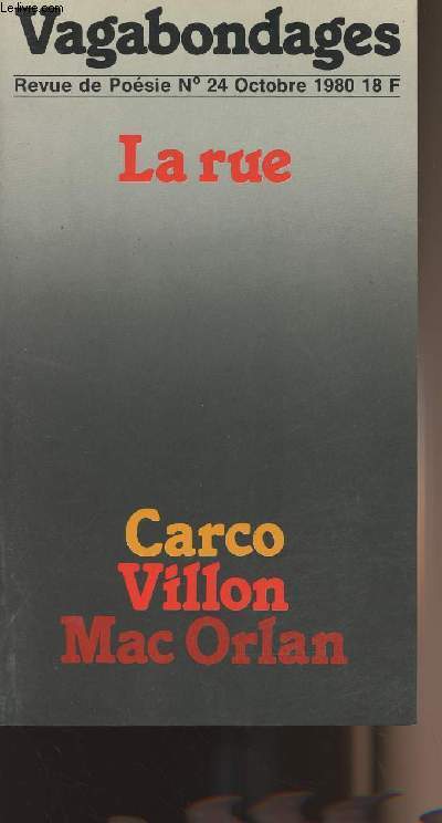 Vagabondages - Revue de posie n24 octobre 1980 - La rue - Carco, Villon, Mac Orlan