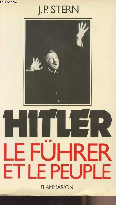 Hitler - Le Fhrer et le peuple