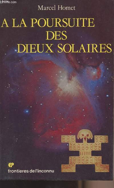 A la poursuite des dieux solaires - collection 