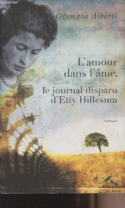 L'amour dans l'me - Le journal disparu d'Etty Hillesum