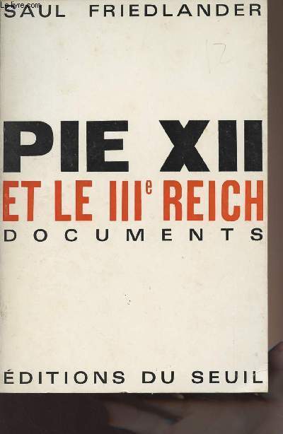 Pie XII et le IIIe Reich - Documents