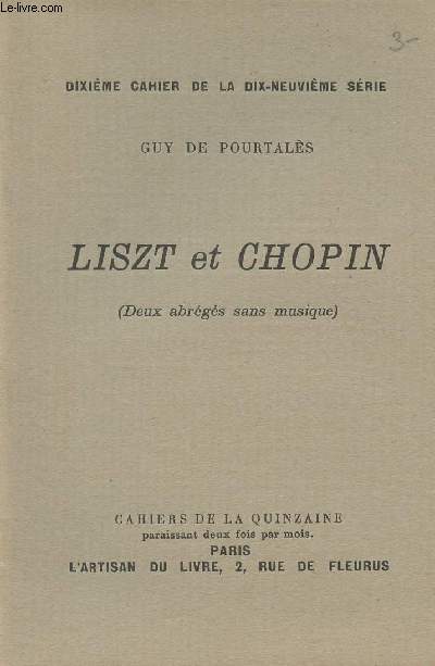 Liszt et Chopin - (Deux abrgs sans musique) dixime cahier de la dix-neuvime srie