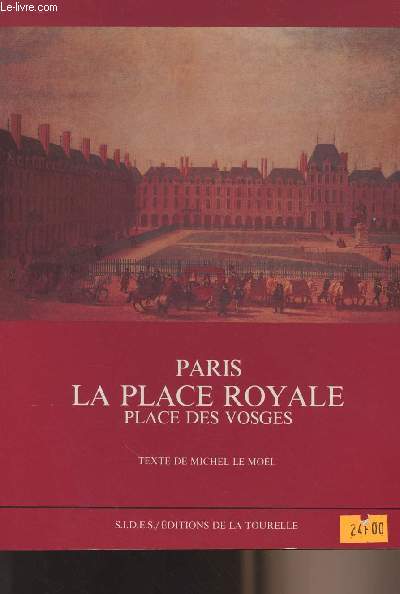 Paris La place Royale, Place des Vosges