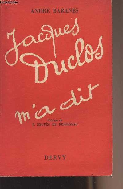 Jacques Duclos m'a dit