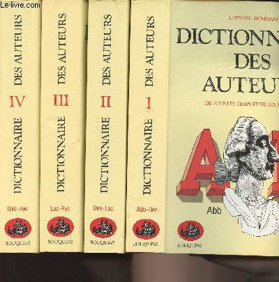 Dictionnaire des auteurs de tous les temps et de tous les pays - Tome I  IV (4 volumes) - Collection 