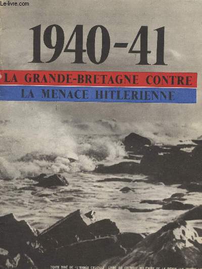 1940-41 - La Grande-Bretagne contre la menace Hitlrienne