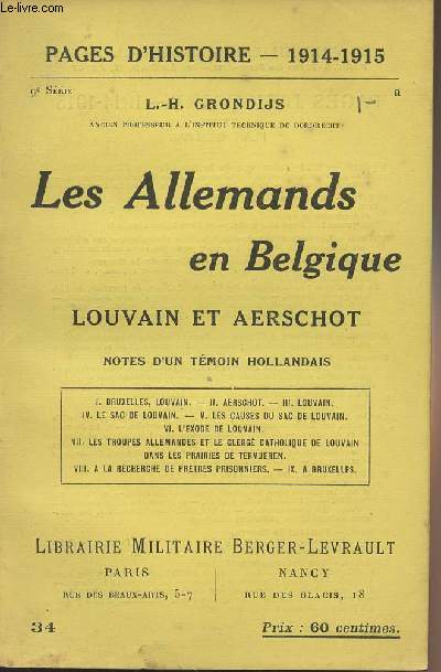 Pages d'Histoire - 1914-1915 - N34 Les allemands en Belgique - Louvain et Aerschot - Notes d'un tmoin hollandais