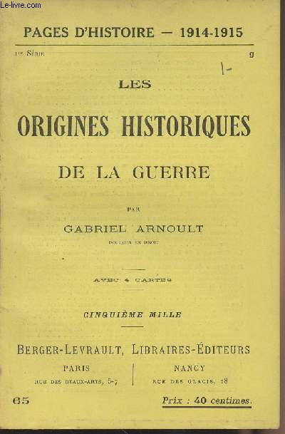 Pages d'Histoire - 1914-1915 N65 Les origines historiques de la guerre