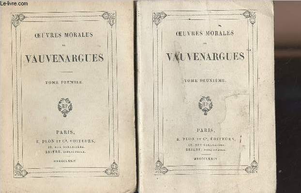 Oeuvres de morales de Vauvenargues - Tome 1 et 2 - collection des classiques Franois