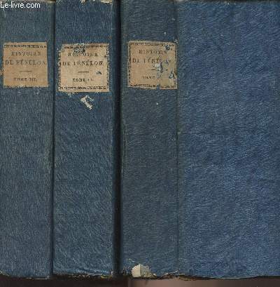 Histoire de Fnlon compose sur les manuscrits originaux - Tome 1  3 (3 volumes, complet)