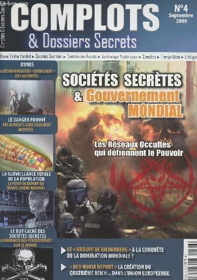 Complots & Dossiers Secrets - N4 - Socits secrtes & gouvernement mondial - Les rseaux occultes qui dtiennent le pouvoir - Ovnis:la dsinformation 