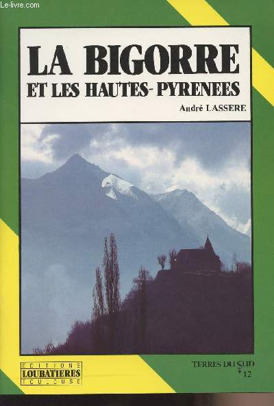 La Bigorre et les Hautes-Pyrnes - Terres du Sud n12