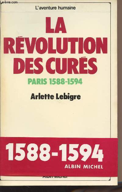 La rvolution des curs - Paris 1588-1594 - 