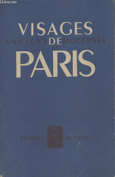 Visages de Paris, anciens et modernes