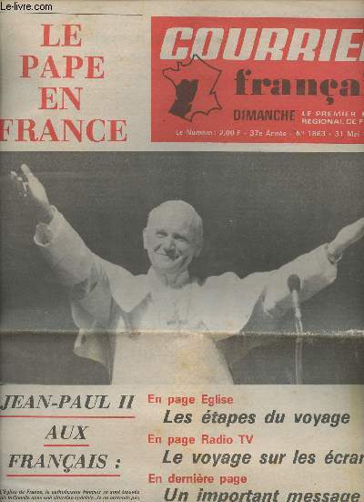 Courrier franais n1863 37e anne 31 mai 80 - La pape en France - Jean-Paul II aux franais - Les tapes du voyage - Le voyage sur les crans - Un important message  toute l'humanit