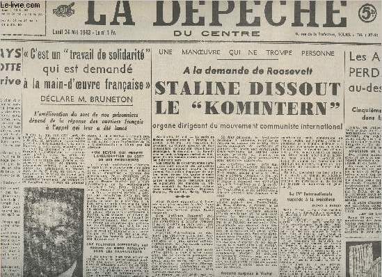 La Dpche du Centre - Lundi 24 mai 1943 - Rimpression d'aprs l'original de l'poque - A la demande de Roosevelt, Staline dissout le 
