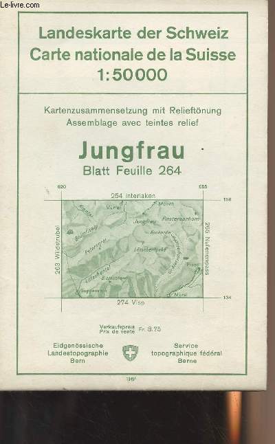 Carte nationale de la Suisse - Landeskarte der Schweiz - 1: 50 000 - Assemblage avec teintes relief/Kartenzusammensetzung mit Relieftnung, Jungfrau - Blatt Fleuille 264