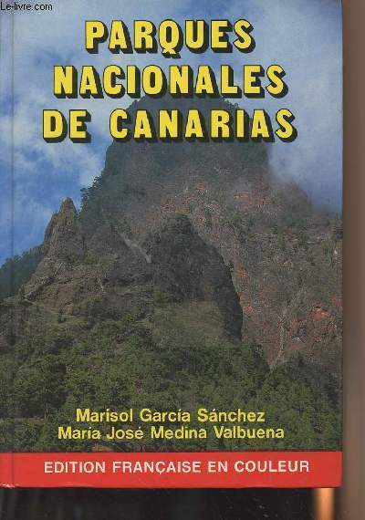 Parcs nationaux des canaries - Parques nacionales de Canarias - 1er prix de Tourisme 