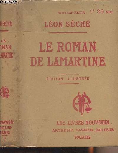 Le roman de Lamartine - Edition illustre - 
