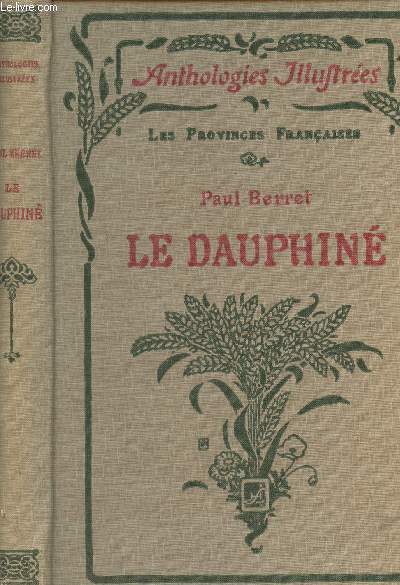 Le pauphin - Les provinces franaises - Anthologies illustres