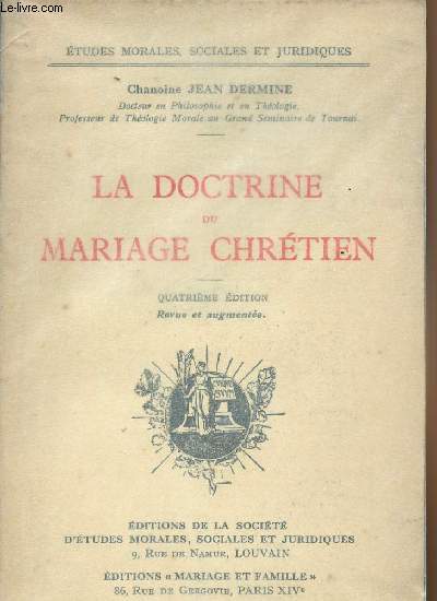 La doctrine du mariage chrtien - 4e dition