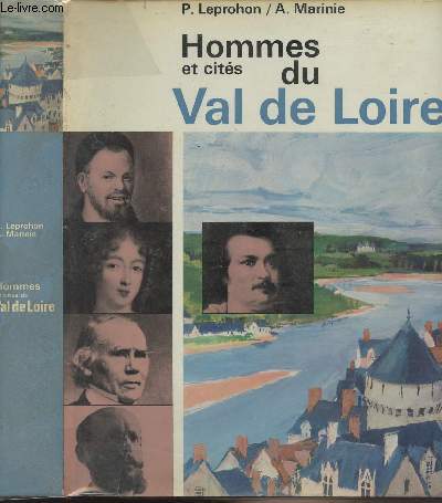 Hommes et cits du Val de Loire - 