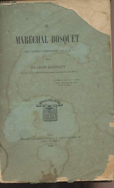 Le Marchal Bosquet - Souvenirs d'histoire locale