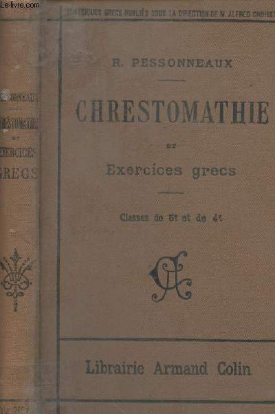 Chrestomathie et exercices grecs - Classes de 5e et de 4e - 8e dition