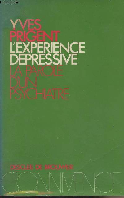 L'exprience dpressive - La parole d'un psychiatre - 