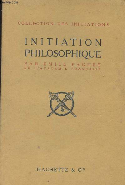 Initiation philosophique - collection des Initiations